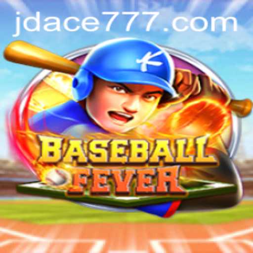 Unleashing the Thrill: An In-depth Look at BaseballFever and the Rise of JD ACE