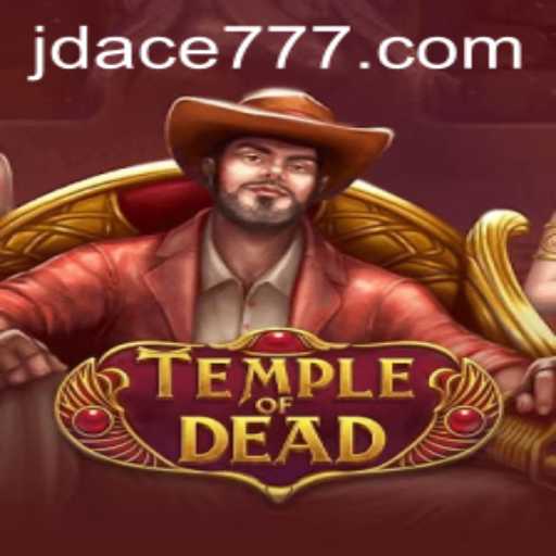 TempleofDead: An Immersive Exploration with JD ACE